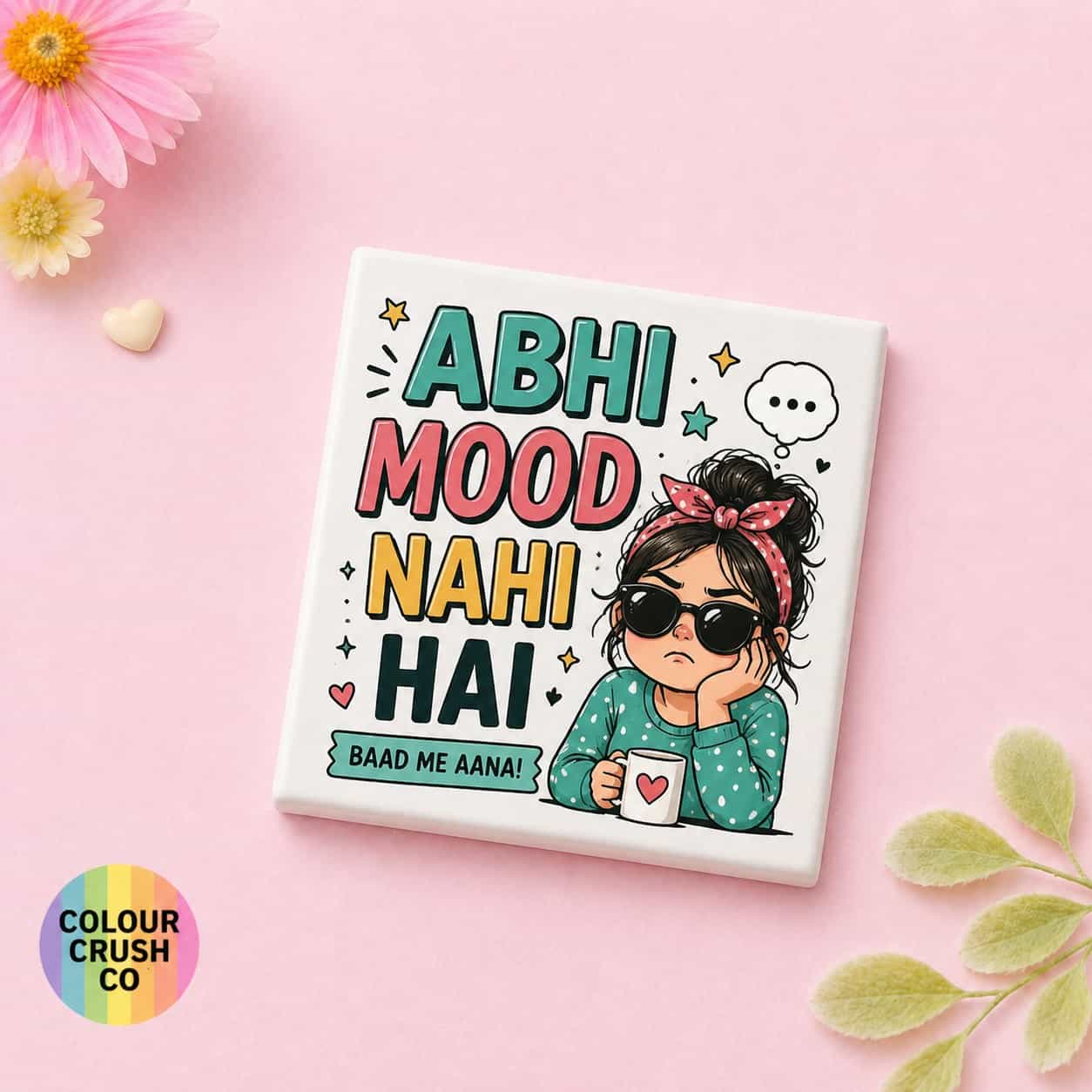 Abhi Mood Nahi Hai Fridge Magnet