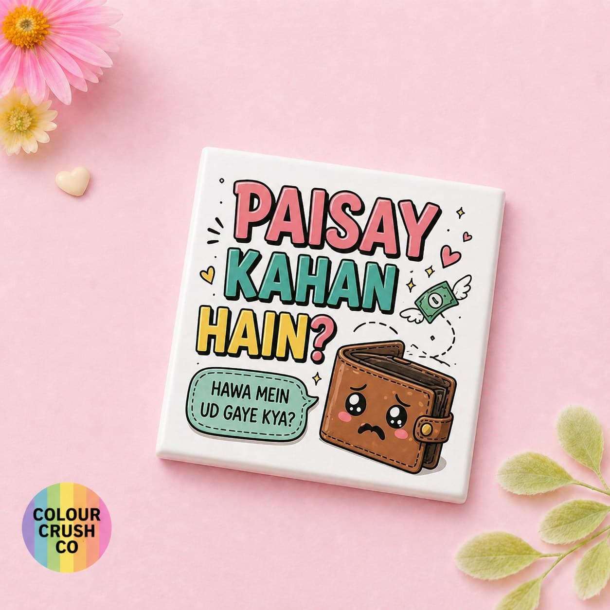 Paisay Kahan Hain Fridge Magnet image 1