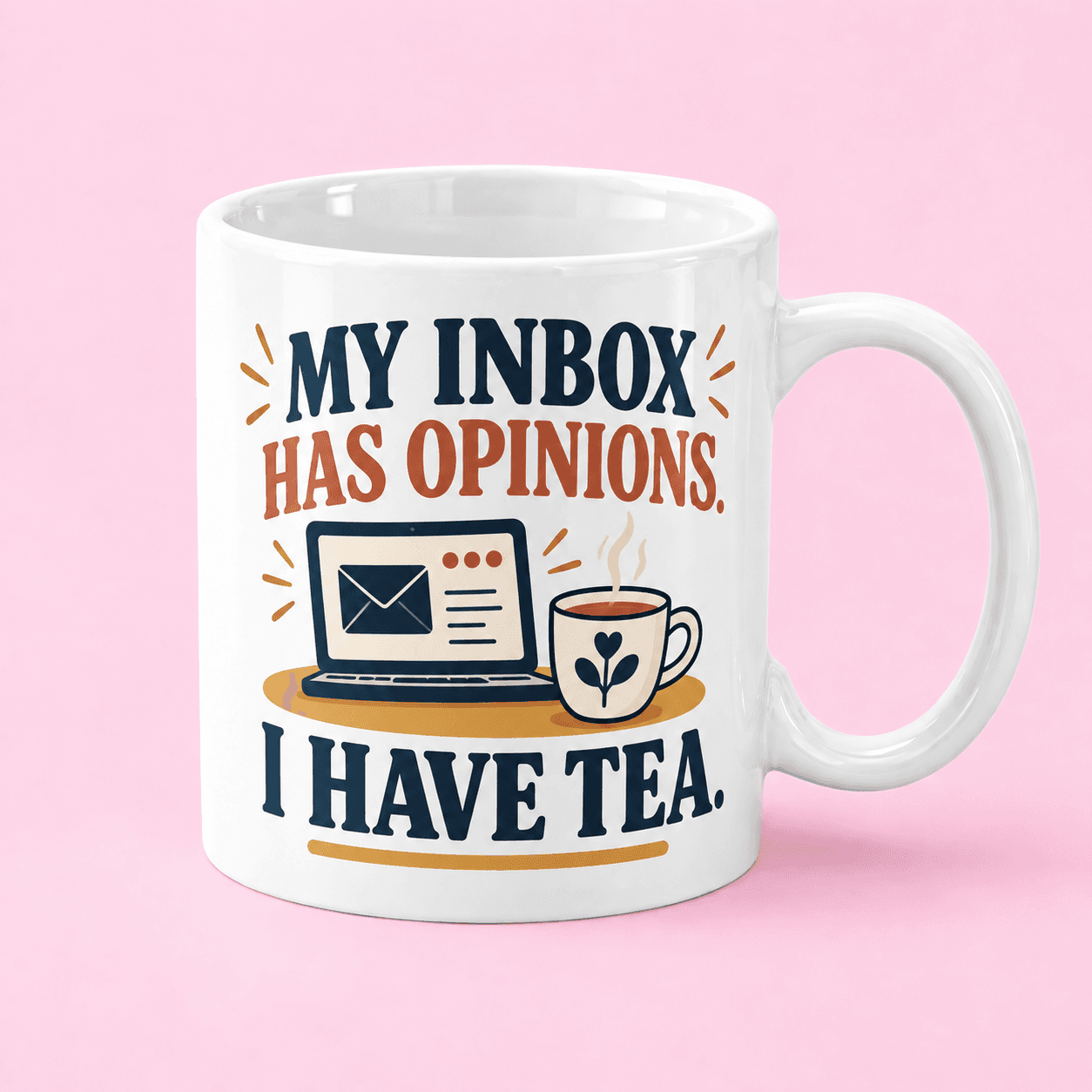 My Inbox Has Opinions Mug in Pakistan