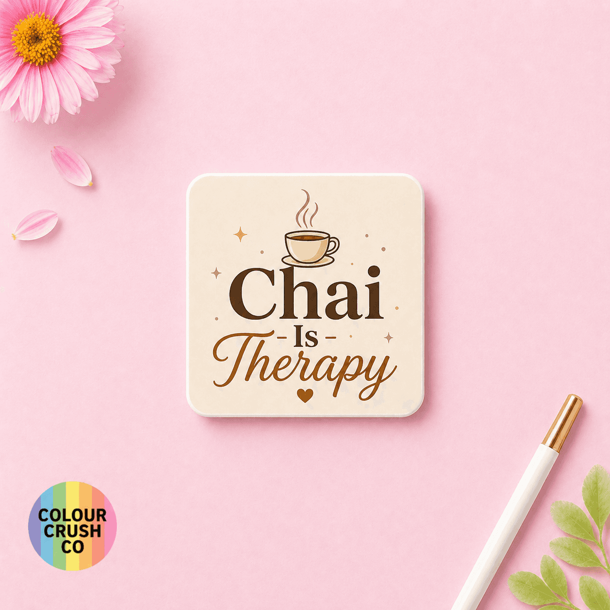 Chai Is Therapy Coaster