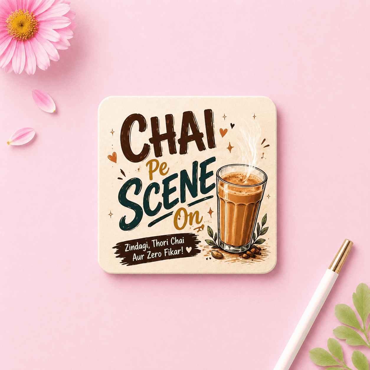 Chai Pe Scene On Coaster