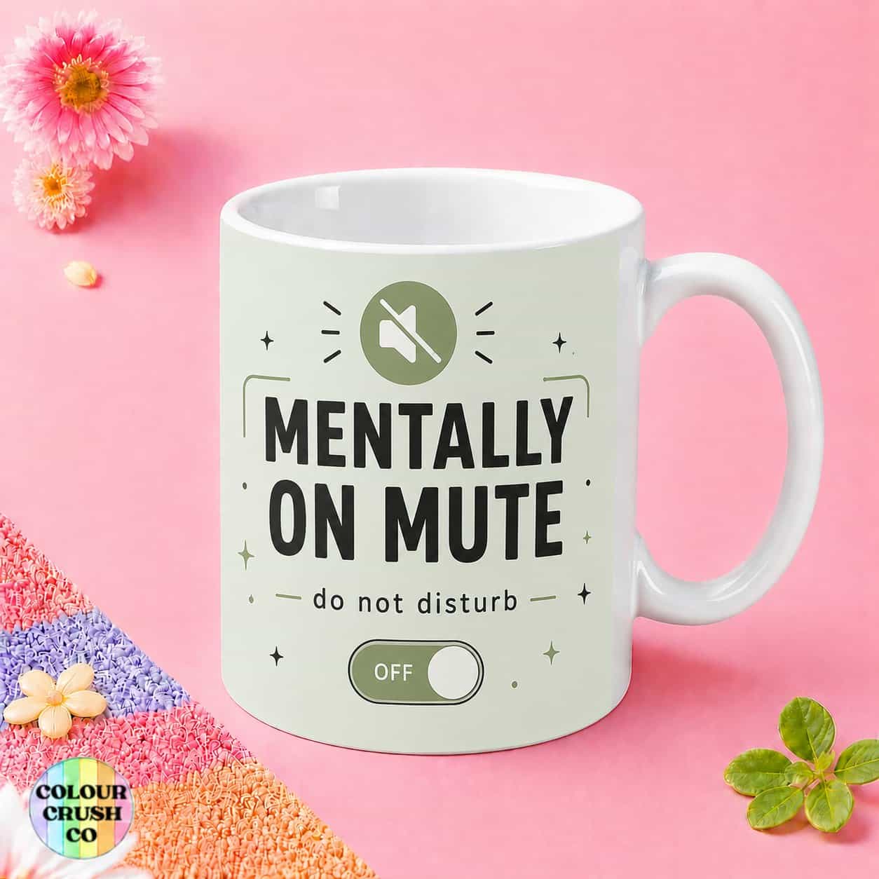 Mentally On Mute Mug