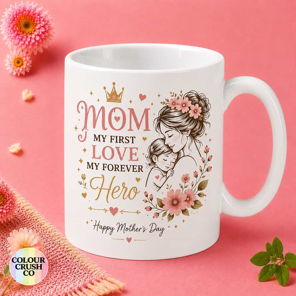 Mom First Love Forever Hero Mug